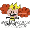 SOYCHOOQOMILO
YO MANDO, TU TE
CALLAS, ¿VA?