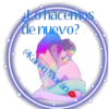 iLo hacemos
de nuevo?
@Karen Mor áne