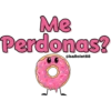 Me Perdonas?