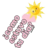 ¿como estuvo tu día?