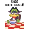 Y LOS
CHOCOKRISPIS?
@oyesss atman