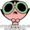 esoYCHOOgomILO
AY NO SÉ MORRO, NO ME
MOLESTES AHORA