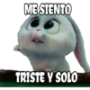 ME SIENTO
TRISTE Y SOLO