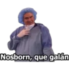 Nosborn, que galán