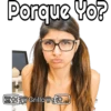 Porque Yo?
tSTGrillog
