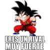 ERES UN RIVAL MUY FUERTE