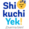 ZZ
Shi
kuchi
Yek!
¡Duerma bien!