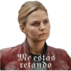 Me estás
retando