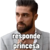 responde
princesa