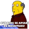 QUE DIOS SE APIADE
DE NOSOTROS!