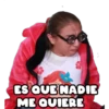 ES QUE NADIE
ME QUIERE