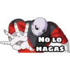 NOLO HAGAS