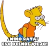 ENINO RATA?
ESO OFENDEVIEJO!