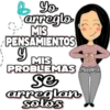 & Yo
arreglo
MIS
PENSAMIENTOS
y
MIS
PROBLEMAS kerk
se
arreglan
solos