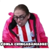 VAS
PONLA CHINGADAMADRE!