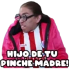 HIVAS
HIJO DE-TU
PINCHE MADRE!