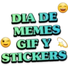 DIA DE
MEMES
9 GIF Y A
STICKERS