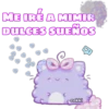 ME IRÉ A MIMIR
DULCES SUEÑOS
cokki