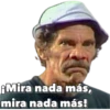 AMira nada más,
mira nada más!