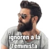 ignoren a la
feminista