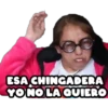 ESA CHINGADERA
YONO LA QUIERO