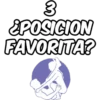 3 ¿POSICION FAVORITA?