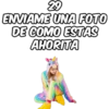 29 ENVIAME UNA FOTO DE COMO ESTAS AHORITA