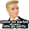 come on barbie
lets go party