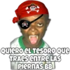 QuieRO EL TESORO Que
TRAES ENTRE LAS
PIERNAS BB