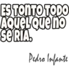 ESTONTO TODO
AQUEL Que no
se RIA.
Pedro Infante