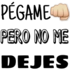 Hit Me Don't Leave