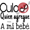 Culo
Quien agregue
Soy Choogomila
A mi bebé