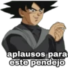 aplausos para
este pendejo