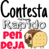 Contesta
Soy Choogomil
Rapido
Pen
DEJA