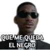 QUE ME QUEDA
EL NEGRO