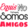 Soy Choogomila
Equis No
Somos
AMIGOS