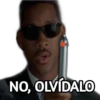 NO, OLVÍDALO
