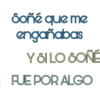 Soñé que me
engañabas
YSILO SOÑE
FUE POR ALGO