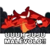UUUH JUJU
MALÉVOLO!!
