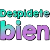 Despidete
bien