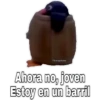 Persephone
Ahora no, joven
Estoy en un barril