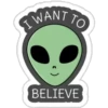 I
WANT TO
BELIEVE