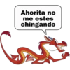 Ahorita no
me estes
chingando