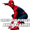 CREES QUE PUEDES
AMENAZARME