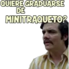 QUIERE GRADUARSE
DE
MINITRAQUETO?