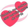 Todavía me entran esos nervios antes de verte
