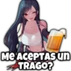 Me ACEPTAS un
TRAGO?