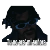Tuno ere mi, señora,