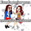 Eres la mejor para
Bibi
LIFE
recordar canciones
MOST