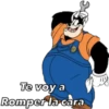 Te voy a
Romper la cara